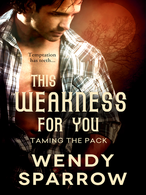 Title details for This Weakness For You by Wendy Sparrow - Wait list